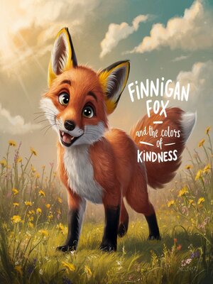 cover image of Finnigan Fox and the Colors of Kindness